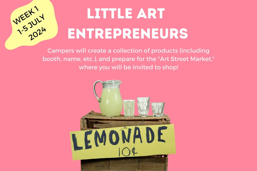 Art Camp "Little Art Entrepreneurs" themed 1