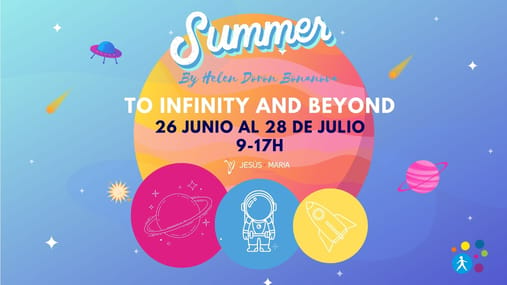 TO INFINITY AND BEYOND - Summer School Jesus Maria Sant Gervasi